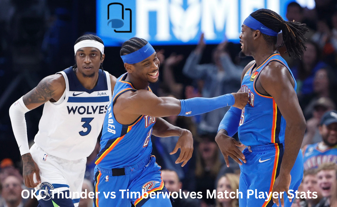 OKC Thunder vs Timberwolves Match Player Stats