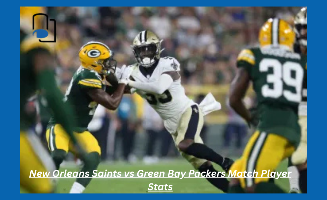 New Orleans Saints vs Green Bay Packers Match Player Stats