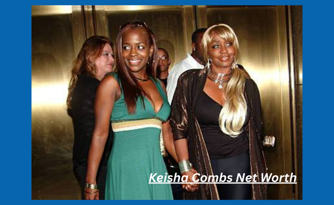 Keisha Combs Net Worth