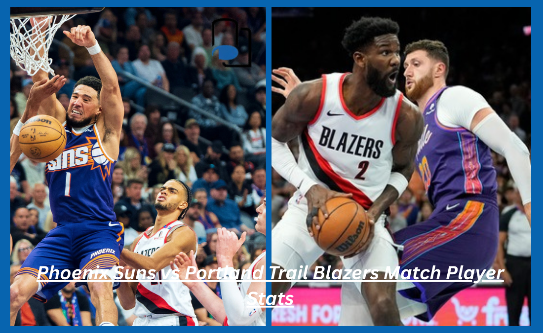 Phoenix Suns vs Portland Trail Blazers Match Player Stats