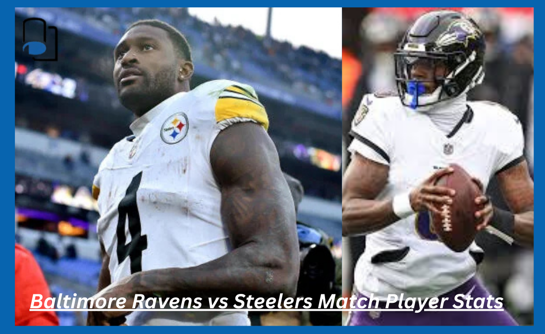 Baltimore Ravens vs Steelers Match Player Stats